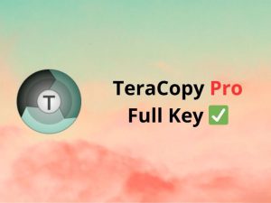 Teracopy Full Key Pro 3.6